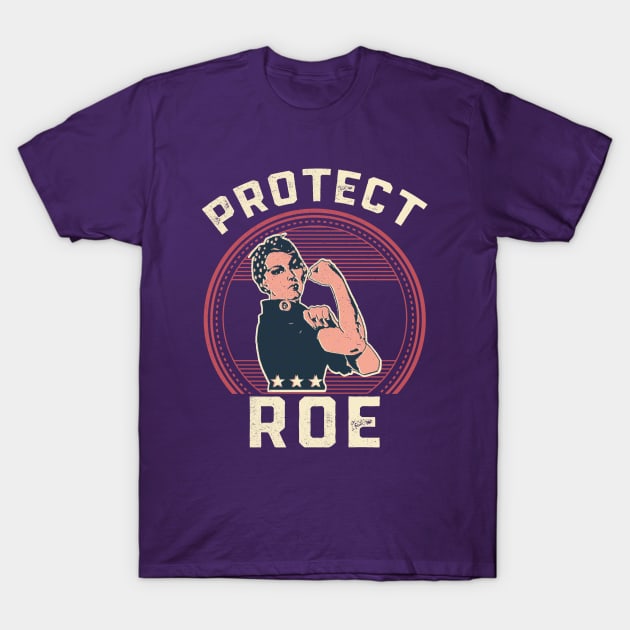 Protect Roe v Wade Rosie the Riveter T-Shirt by Electrovista